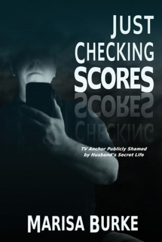 Knjiga Just Checking Scores Burke Marisa Burke