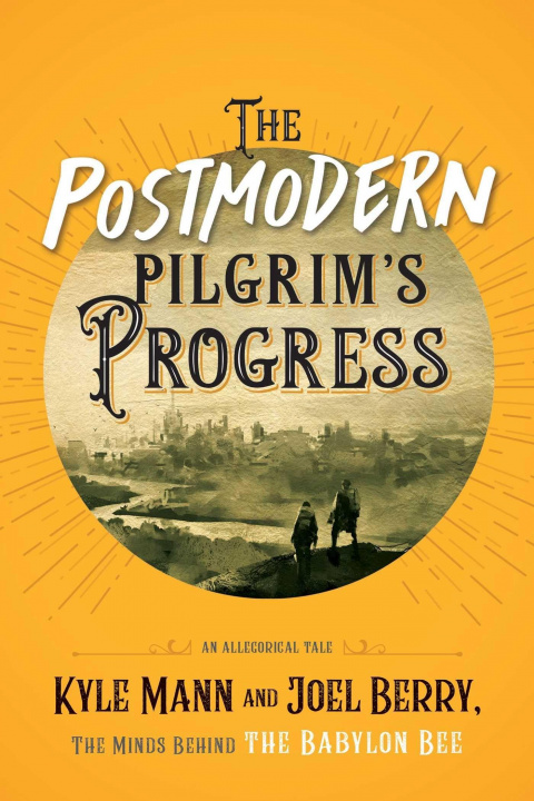 Carte The Postmodern Pilgrim's Progress: An Allegorical Tale Joel Berry