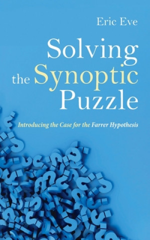 Knjiga Solving the Synoptic Puzzle Eric Eve