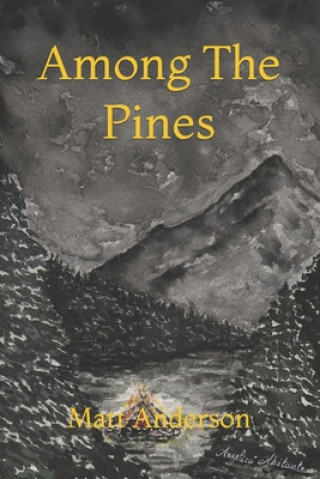 Book Among The Pines Matt Anderson