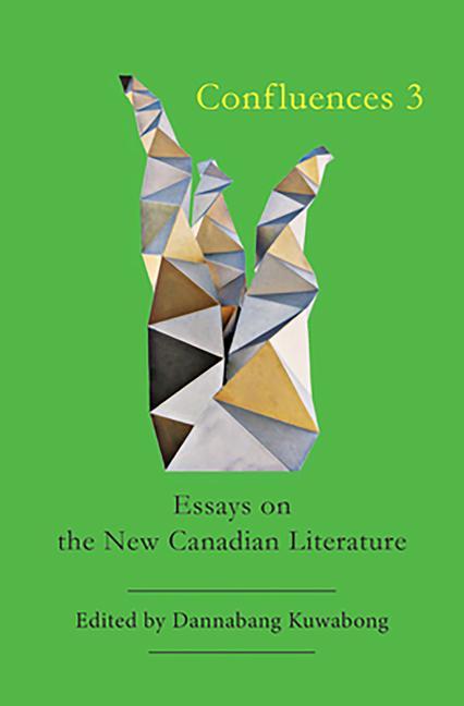 Książka Confluences 3: Essays on the New Canadian Literature 