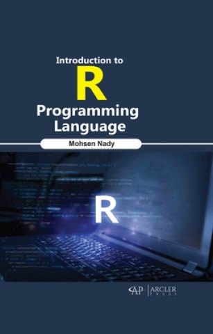 Könyv Introduction to R Programming Language Mohsen Nady