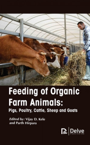 Книга Feeding of Organic Farm Animals Parth Hirpara