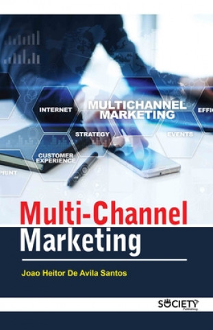 Knjiga Multi-Channel Marketing Joao Heitor De Santos