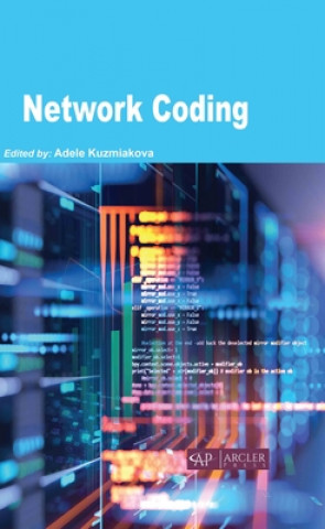 Knjiga Network Coding Adele Kuzmiakova