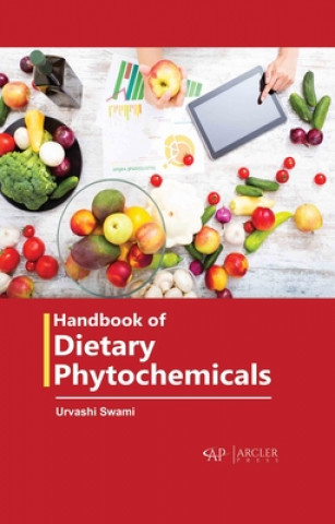 Knjiga Handbook of Dietary Phytochemicals Urvashi Swami