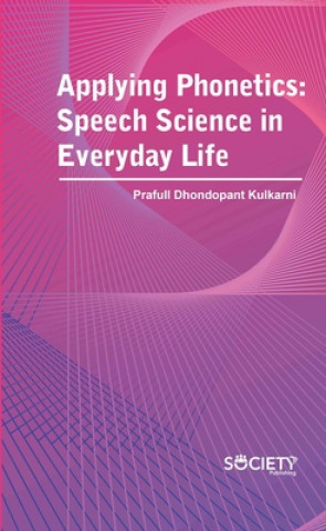 Kniha Applying Phonetics Prafull Dhondop Kulkarni
