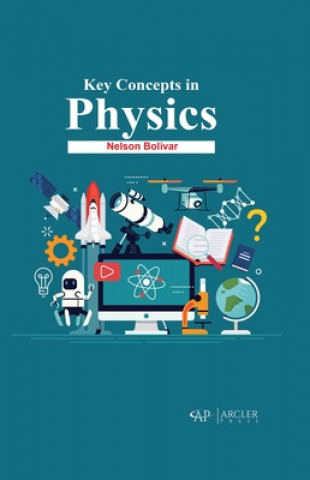 Book Key Concepts in Physics Nelson Bolivar