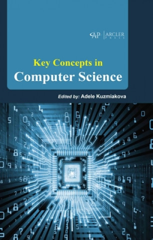 Libro Key Concepts in Computer Science Adele Kuzmiakova