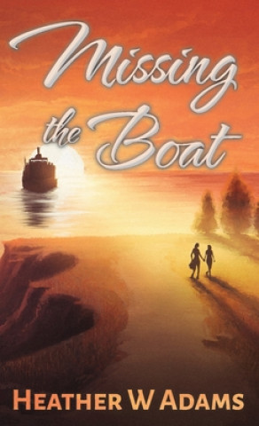 Könyv Missing the Boat 