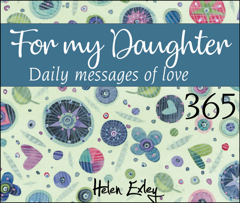 Könyv 365 for My Daughter: Daily Messages of Love 