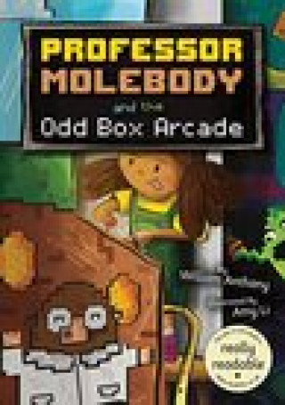 Kniha Professor Molebody and the Odd Box Arcade William Anthony