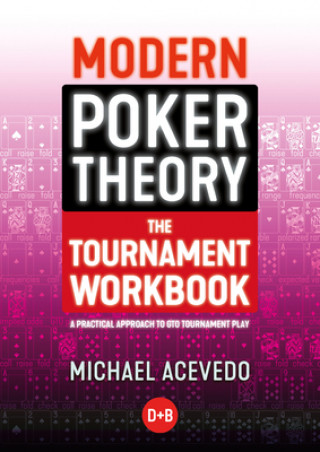 Книга Modern Poker Theory - The Tournament Workbook 