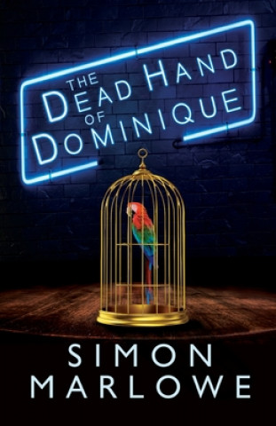 Knjiga Dead Hand of Dominique Simon Marlowe