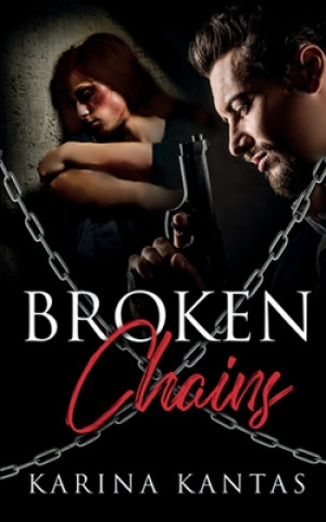 Knjiga Broken Chains Karina Kantas