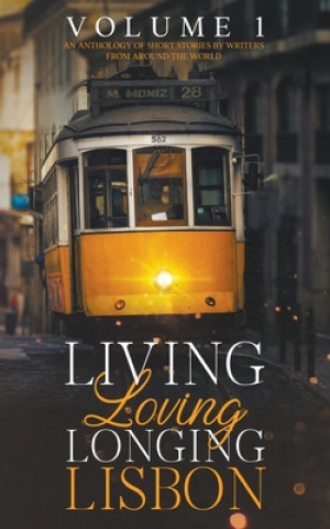 Buch Living, Loving, Longing, Lisbon 