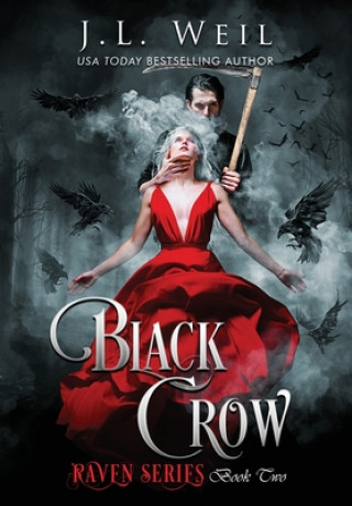 Kniha Black Crow J. L. Weil