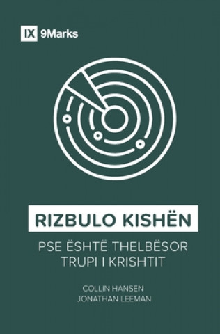 Book Rizbulo Kishen (Rediscover Church) (Albanian) Jonathan Leeman