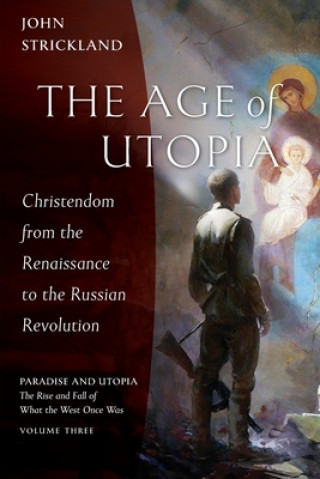 Könyv Age of Utopia Strickland John Strickland