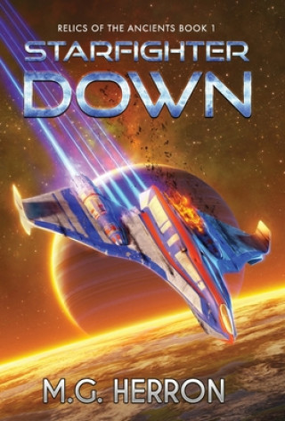 Knjiga Starfighter Down M. G. Herron