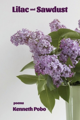 Boek Lilac and Sawdust Kenneth Pobo