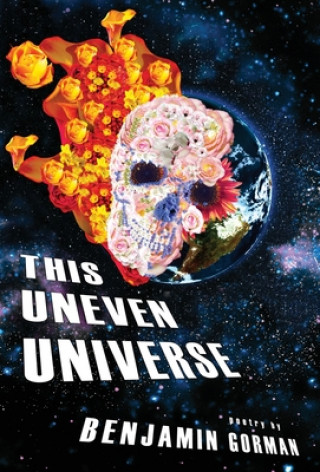Libro This Uneven Universe Benjamin Gorman
