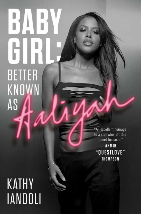 Knjiga Baby Girl: Better Known as Aaliyah 