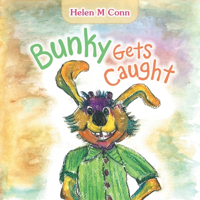 Knjiga Bunky Gets Caught Helen M. Conn