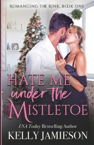 Kniha Hate Me Under the Mistletoe 