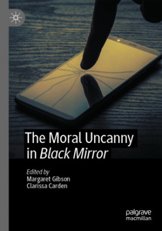Knjiga Moral Uncanny in Black Mirror Margaret Gibson
