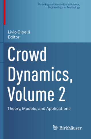 Knjiga Crowd Dynamics, Volume 2 Livio Gibelli