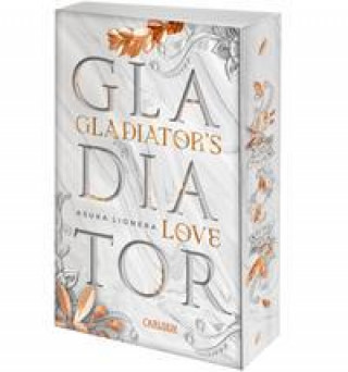 Kniha Gladiator's Love. Vom Feuer gezeichnet 