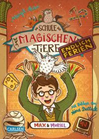 Könyv Die Schule der magischen Tiere. Endlich Ferien 7: Max und Muriel Nina Dulleck