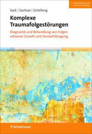 Kniha Komplexe Traumafolgestörungen Ulrich Sachsse