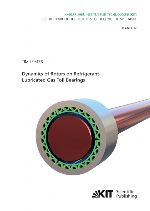 Kniha Dynamics of Rotors on Refrigerant-Lubricated Gas Foil Bearings 