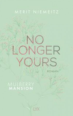 Książka No Longer Yours - Mulberry Mansion 