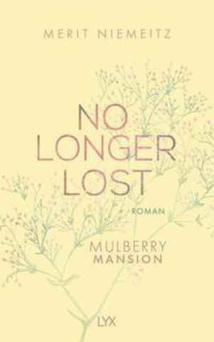 Könyv No Longer Lost - Mulberry Mansion 