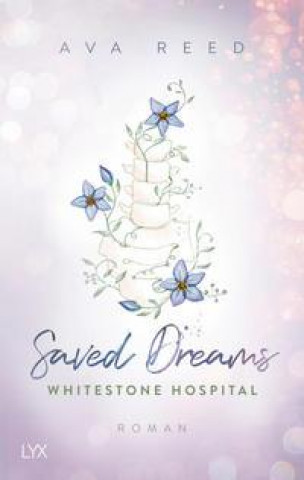 Kniha Whitestone Hospital - Saved Dreams 