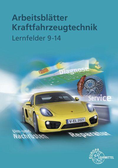Carte Arbeitsblätter Kraftfahrzeugtechnik. Lernfelder 9-14 