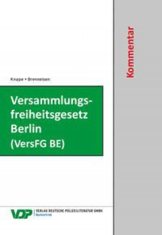Kniha Versammlungsfreiheitsgesetz Berlin (VersFG BE) Michael Knape