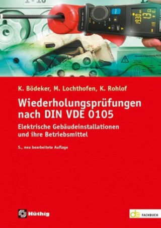 Kniha Wiederholungsprüfungen nach DIN VDE 0105 Michael Lochthofen