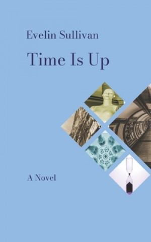 Knjiga Time Is Up Sullivan Evelin Sullivan