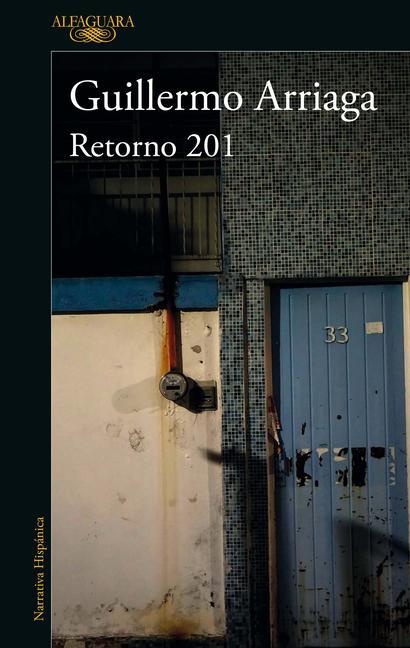 Knjiga Retorno 201 / Retorno 201 Street Guillermo Arriaga