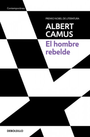 Könyv El Hombre Rebelde / The Rebel: An Essay on Man in Revolt 