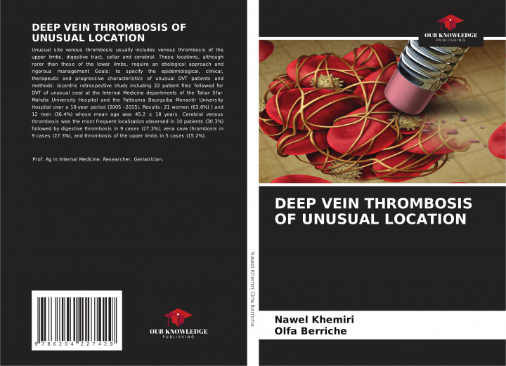 Knjiga DEEP VEIN THROMBOSIS OF UNUSUAL LOCATION Olfa Berriche