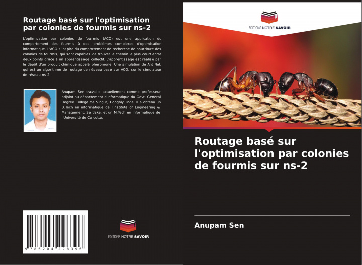 Knjiga Routage basé sur l'optimisation par colonies de fourmis sur ns-2 Anupam Sen