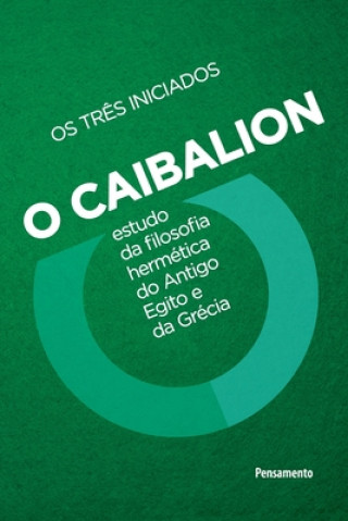 Kniha Caibalion - Nova edicao 