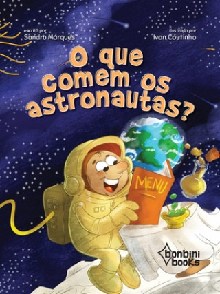 Kniha O Que Comem OS Astronautas? 