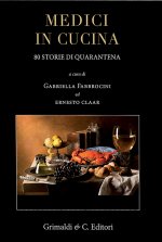 Kniha Medici in cucina. 80 storie di quarantena 
