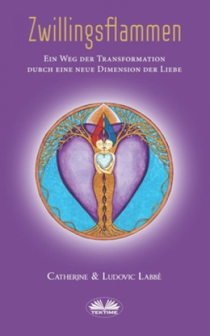 Kniha Zwillingsflammen Ludovic LABBE
